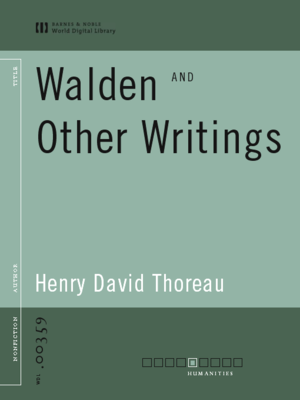 Walden and Other Writings (World Digital Library Edition) - ebook